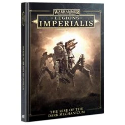 Games Workshop Legions Imperialis - The Rise Of The Dark Mechanicum